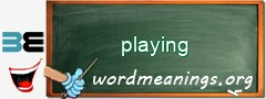 WordMeaning blackboard for playing